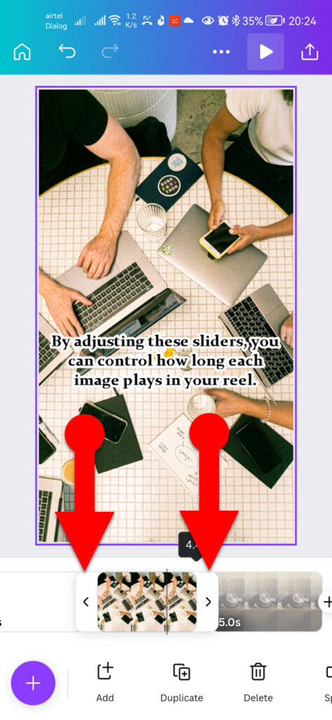 By adjusting these sliders on the Canva editor, you can control how long each image plays in your reel.