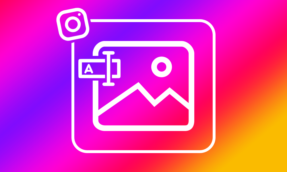 How To Add Text to Instagram Photos
